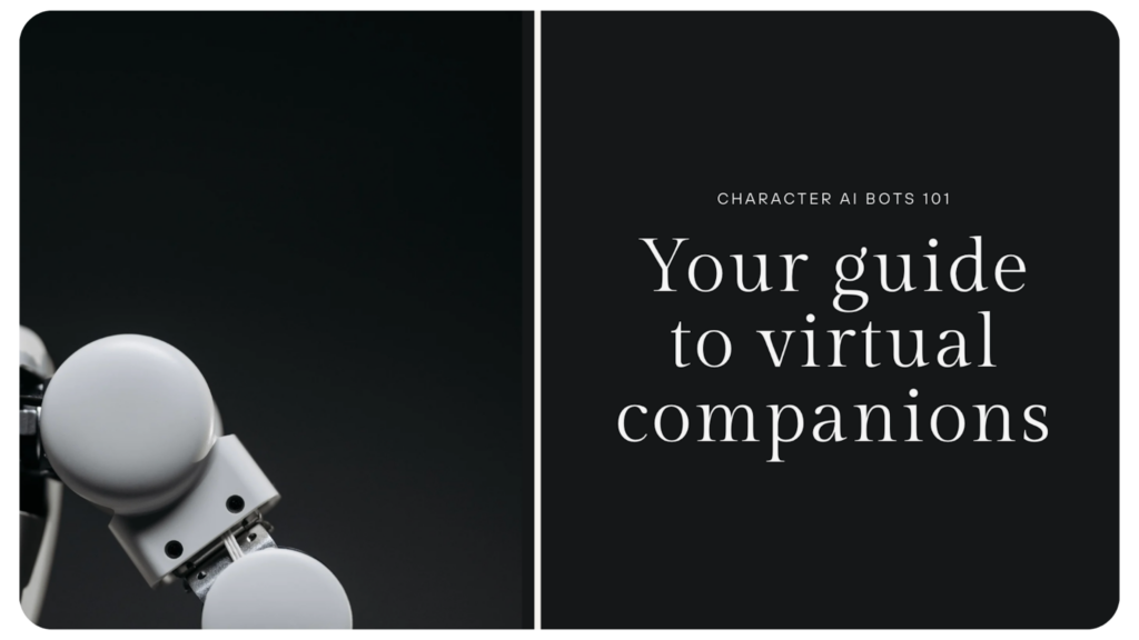 A robotic hand is shown on the left against a black background. On the right, white text reads: "Character AI Bots 101. Your guide to Character AI Bots and virtual companions. | FintechZoom